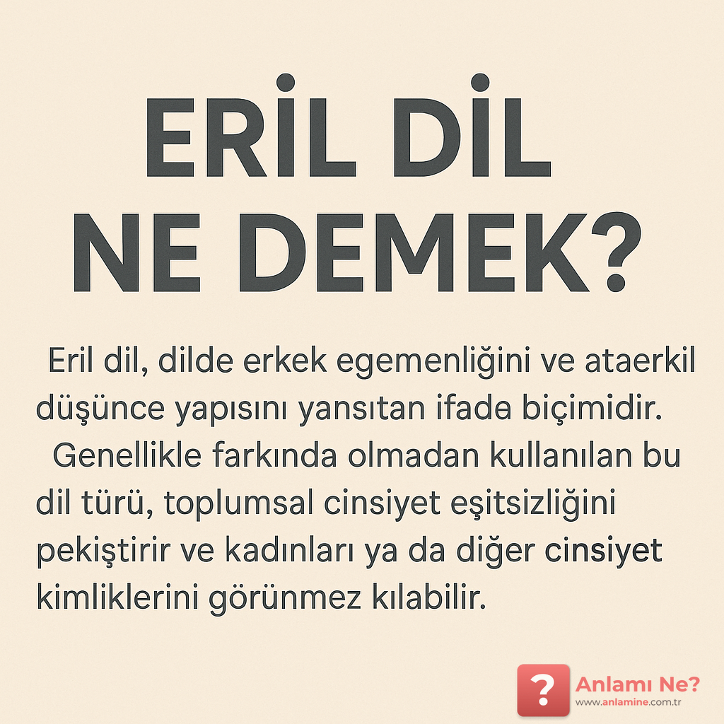 Eril Dil Ne Demek? 1 - www.anlamine.com.tr Anlamı Ne? - www.anlamine.com.tr